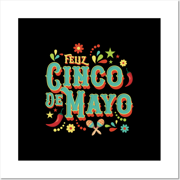 Feliz Cinco De Mayo Wall Art by Hixon House